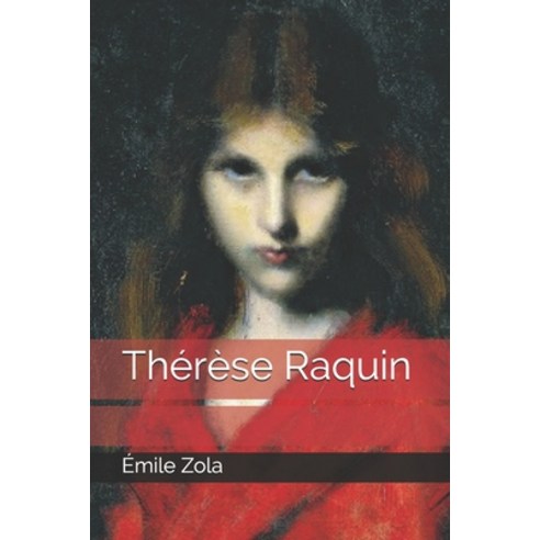 Thérèse Raquin Paperback, Independently Published