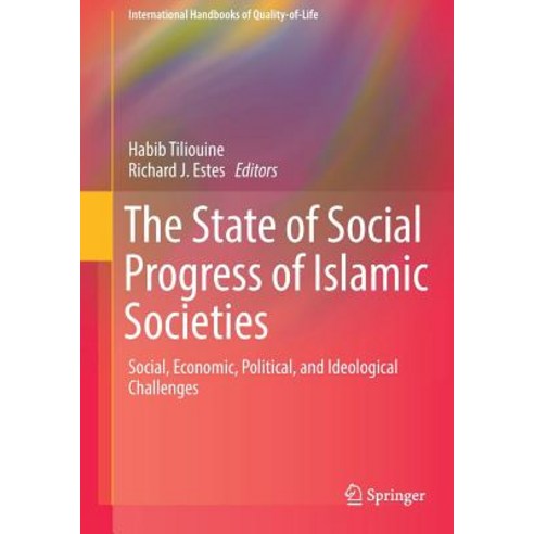 (영문도서) The State of Social Progress of Islamic Societies: Social Economic Political and Ideologic... Paperback, Springer, English, 9783319766461