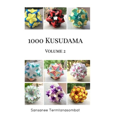 1000 Kusudama - Volume 2 Hardcover, Blurb