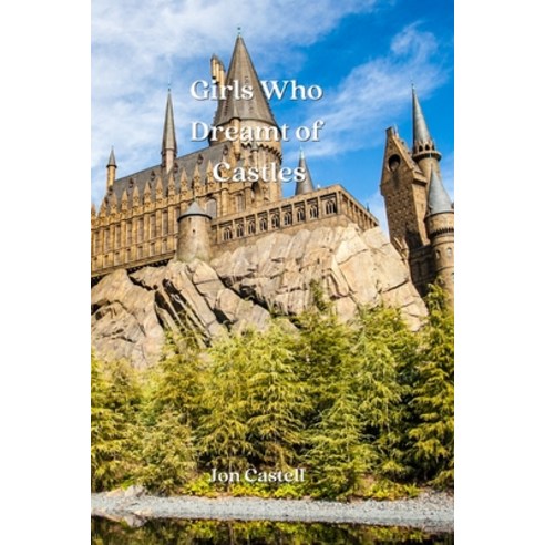 (영문도서) Girls Who Dreamt of Castles Paperback, Jon Castell, English, 9789890215534
