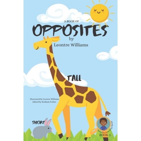 A Book of Opposites Paperback, Independently Published, English, 9798567354728