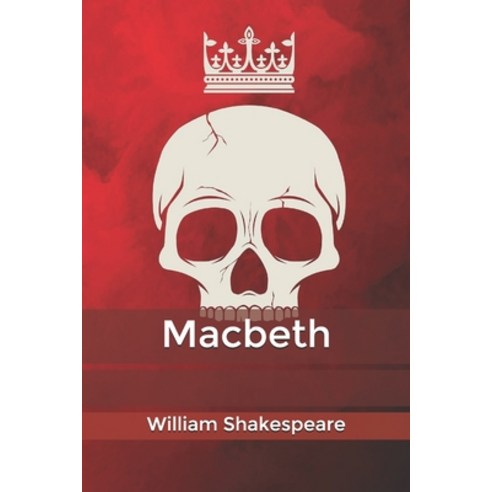 (영문도서) Macbeth Paperback, Independently Published, English, 9798623209962