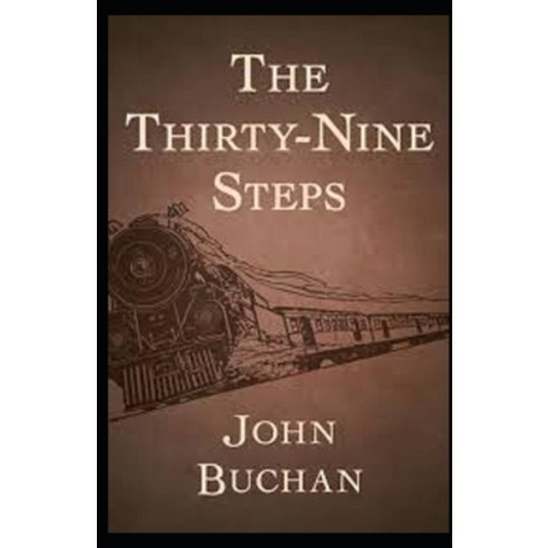 The Thirty-Nine Steps Illustrated Paperback, Independently Published