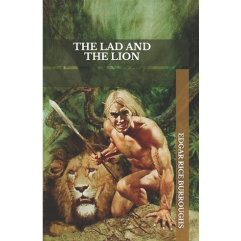 The Lad And The Lion Paperback, Independently Published, English, 9798559414713