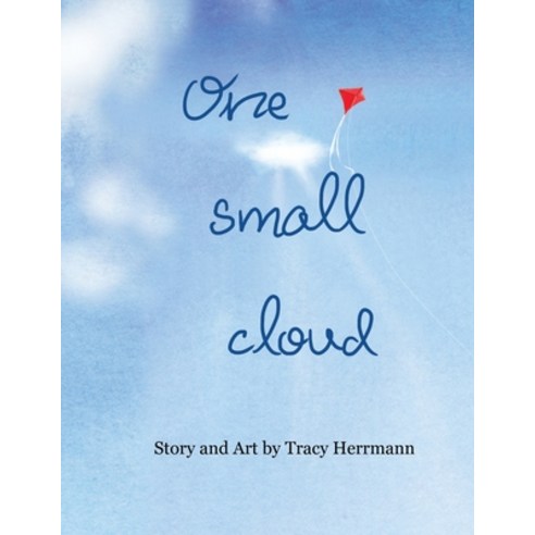 One Small Cloud Paperback, Independently Published, English, 9798731372701