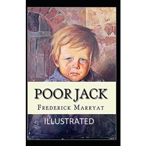 Poor Jack Illustrated Paperback, Independently Published, English, 9798704186830
