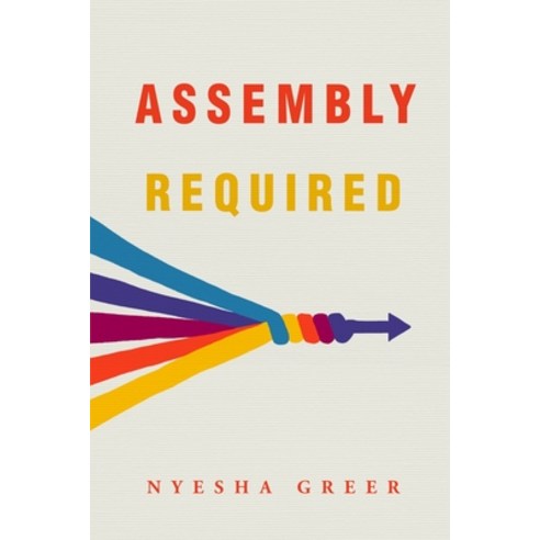(영문도서) Assembly Required Paperback, Nyesha Greer, English, 9780578357393