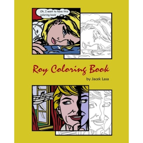 Roy Coloring Book: Coloring Book with the most famous Roy Lichtenstein paintings Paperback, Independently Published