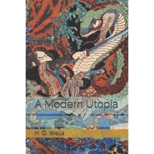 A Modern Utopia Paperback, Independently Published, English, 9798592249921