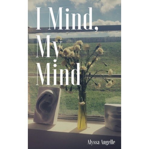(영문도서) I Mind My Mind Paperback, Independently Published, English, 9798492179922