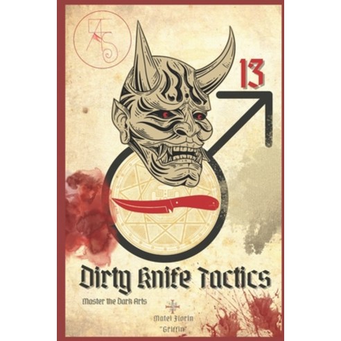 (영문도서) Dirty Knife Tactics: Master The Dark Arts Paperback, Independently Published, English, 9798361185610