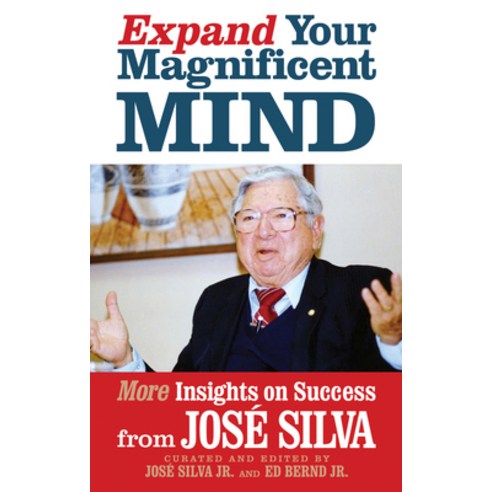(영문도서) Expand Your Magnificent Mind: More Insights on Success from José Silva Paperback, G&D Media, English, 9781722506469