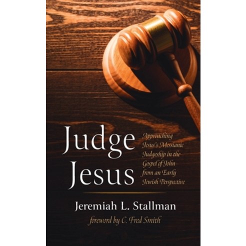 (영문도서) Judge Jesus Hardcover, Wipf & Stock Publishers, English, 9781725298446