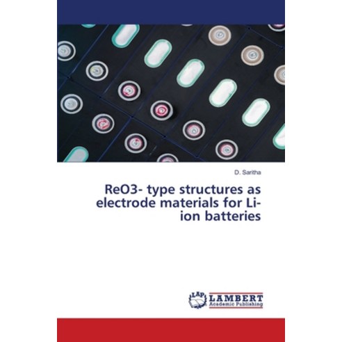 (영문도서) ReO3- type structures as electrode materials for Li-ion batteries Paperback, LAP Lambert Academic Publis..., English, 9786206153917