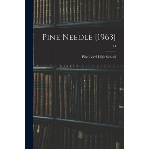 (영문도서) Pine Needle [1963]; 14 Paperback, Hassell Street Press, English, 9781015043039