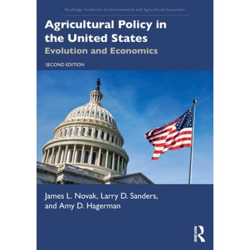 (영문도서) Agricultural Policy in the United States: Evolution and Economics Paperback, Routledge, English, 9781032133799