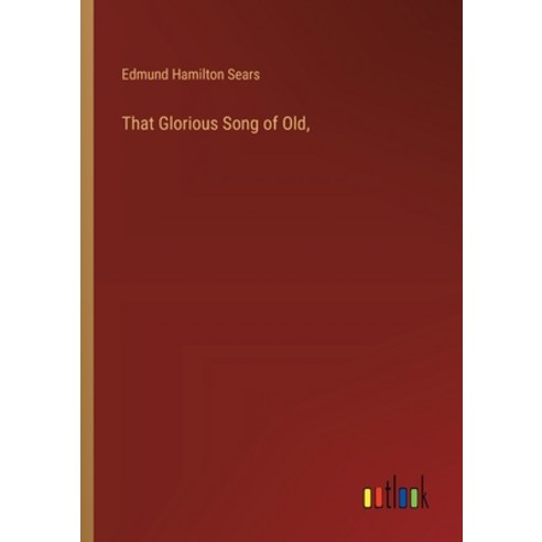 (영문도서) That Glorious Song of Old Paperback, Outlook Verlag, English, 9783385103757
