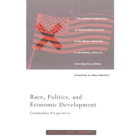 (영문도서) Race Politics and Economic Development: Community Perspectives Paperback, Verso, English, 9780860915898
