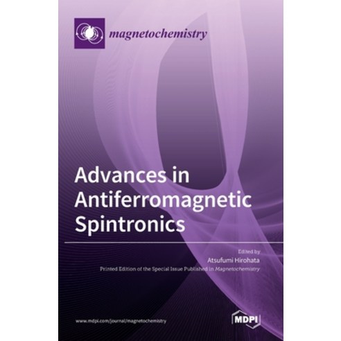 (영문도서) Advances in Antiferromagnetic Spintronics Hardcover, Mdpi AG, English, 9783036537498