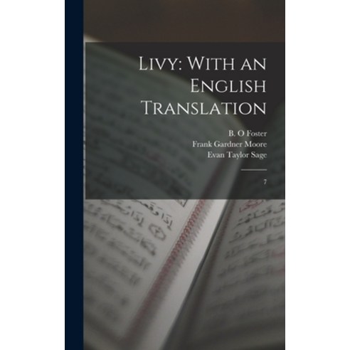 (영문도서) Livy: With an English Translation: 7 Hardcover, Legare Street Press, 9781017475760