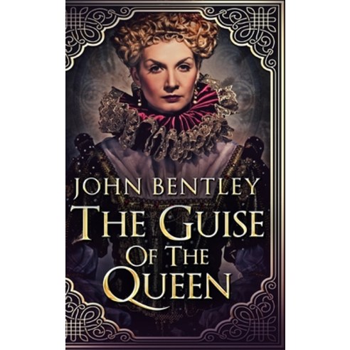 The Guise Of The Queen: Large Print Hardcover Edition Hardcover, Blurb, English, 9781034381686