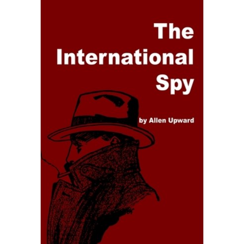 The International Spy Paperback, Independently Published