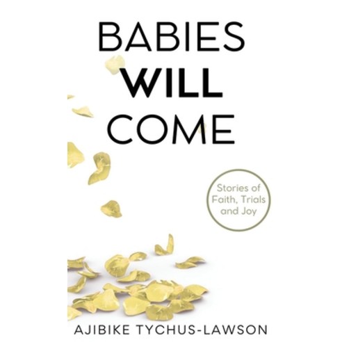 (영문도서) Babies will come... Hardcover, Emphaloz Publishing House, English, 9782610555965