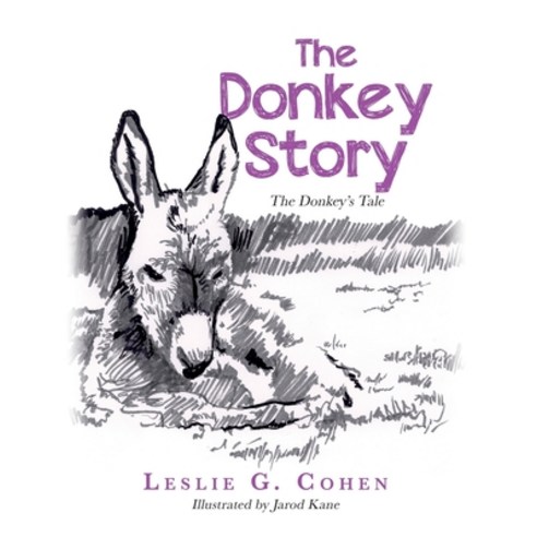 The Donkey Story: The Donkey''s Tale Paperback, Palmetto Publishing, English, 9781649905611