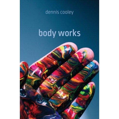 (영문도서) Body Works Paperback, University of Calgary Press, English, 9781773854496