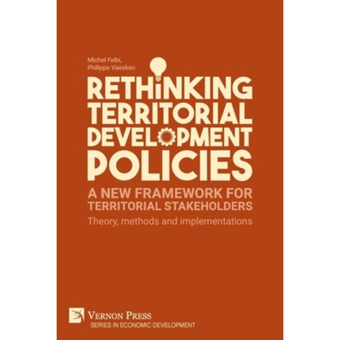 (영문도서) Rethinking Territorial Development Policies: Theory methods and implementations Paperback, Vernon Press, English, 9781648892974