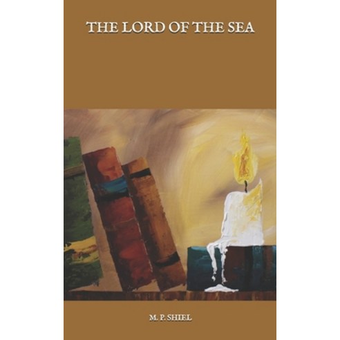 The Lord Of The Sea Paperback, Independently Published, English, 9798588059954