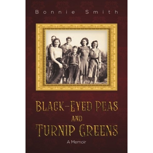 Black-Eyed Peas and Turnip Greens Paperback, Austin Macauley