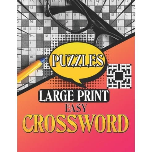 (영문도서) Large Print Easy Crossword Puzzles: Crossword Puzzle Books Easy Boost Your Brain Fun Crossw... Paperback, Independently Published, English, 9798418695239