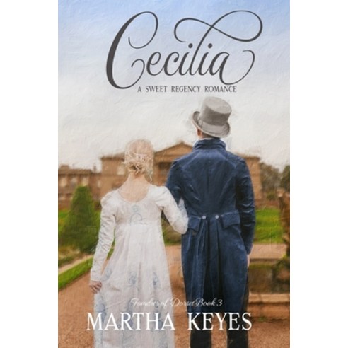 Cecilia: A Regency Romance Paperback, Independently Published