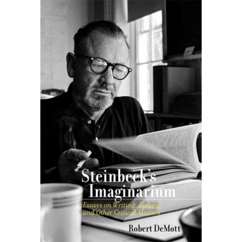 (영문도서) Steinbeck''s Imaginarium: Essays on Writing Fishing and Other Critical Matters Hardcover, University of New Mexico Press, English, 9780826364289