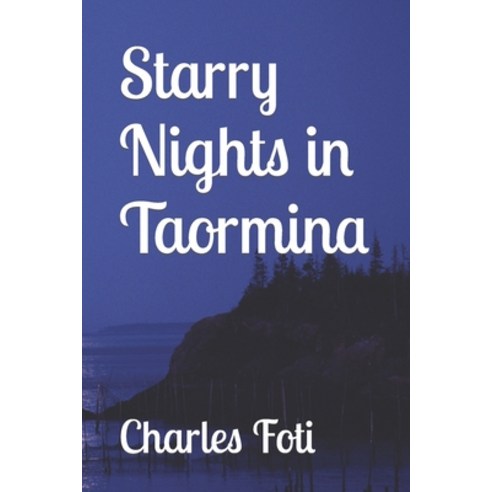 (영문도서) Starry Nights in Taormina Paperback, Independently Published, English, 9798864780817