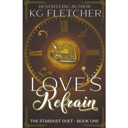 (영문도서) Love''s Refrain Paperback, Kg Fletcher, English, 9798215670811