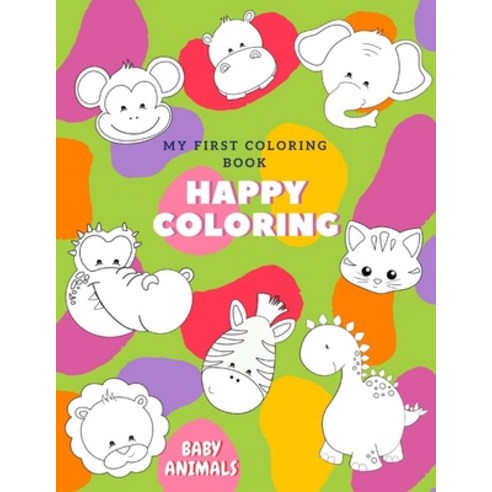 Baby animals My first Coloring Book: Scribble Toddlers Kids coloring book with dolphins farm animals... Paperback, Independently Published