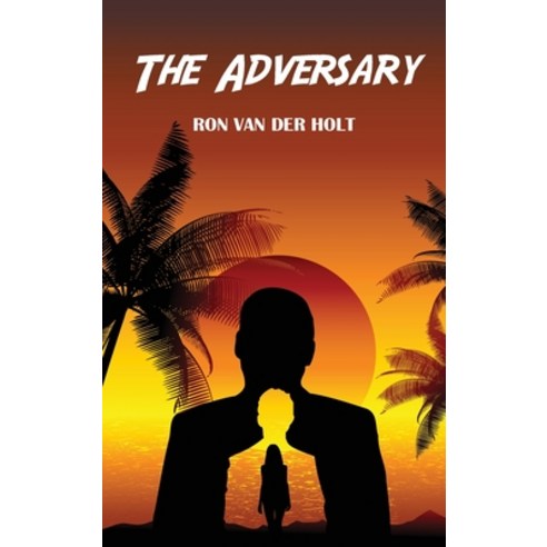 (영문도서) The Adversary Hardcover, Ron Van Der Holt, English, 9781915852649