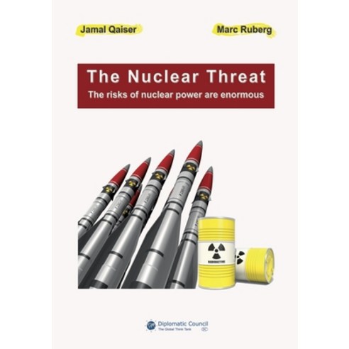 (영문도서) The Nuclear Threat: The risks of nuclear power are enormous Paperback, Diplomatic Council E.V., English, 9783986740481