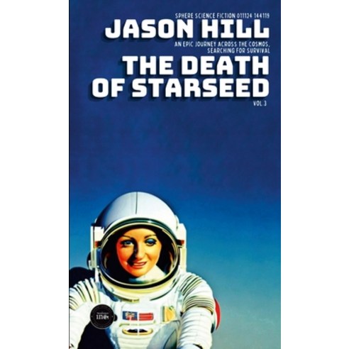 (영문도서) The Death of Starseed: Vol. 3 Paperback, Lulu.com, English, 9781304302502