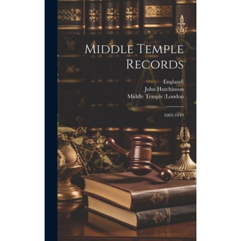 (영문도서) Middle Temple Records: 1603-1649 Hardcover, Legare Street Press, English, 9781020535482