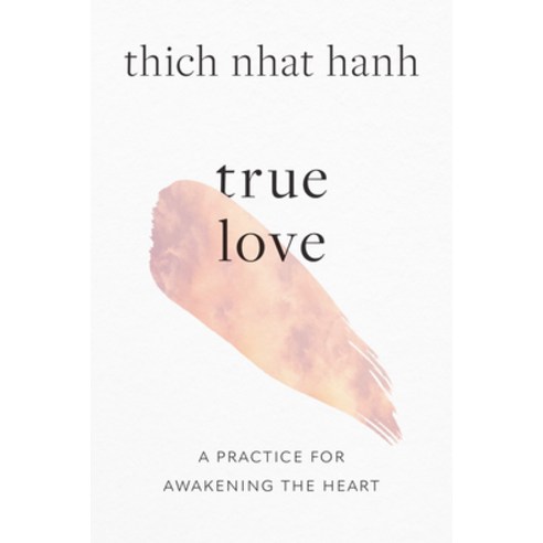 (영문도서) True Love: A Practice for Awakening the Heart Paperback, Shambhala, English, 9781645472445
