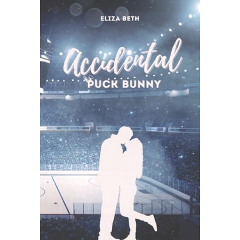 (영문도서) Accidental Puck Bunny Paperback, Independently Published, English, 9798372989221