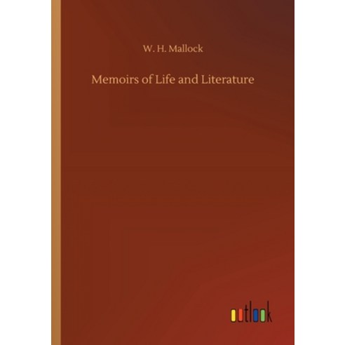 Memoirs of Life and Literature Paperback, Outlook Verlag