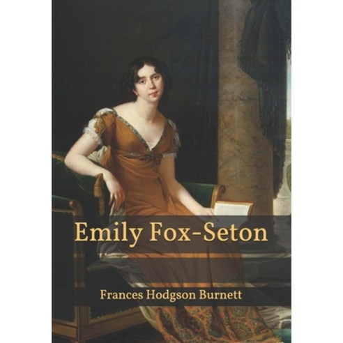 Emily Fox-Seton Paperback, Independently Published, English, 9798595716093