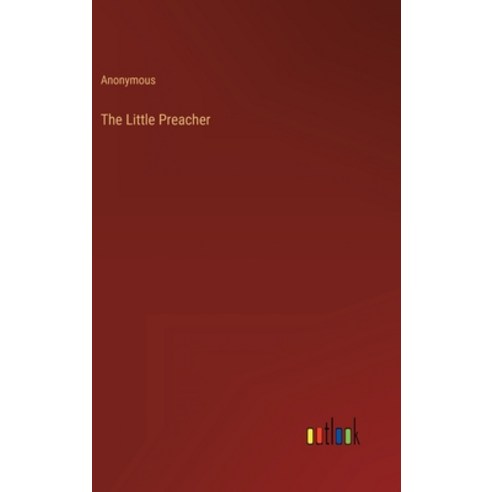 (영문도서) The Little Preacher Hardcover, Outlook Verlag, English, 9783368812171