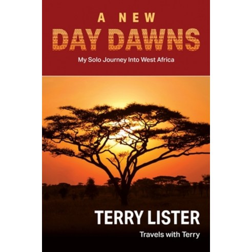 (영문도서) A New Day Dawns: My Solo Journey Into West Africa Paperback, Independently Published, English, 9798485104535