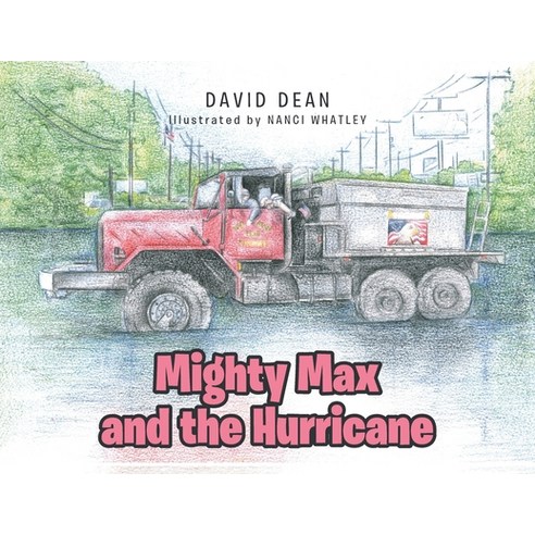 Mighty Max and the Hurricane Paperback, Christian Faith Publishing, Inc
