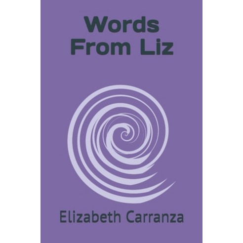 Words From Liz Paperback, Independently Published